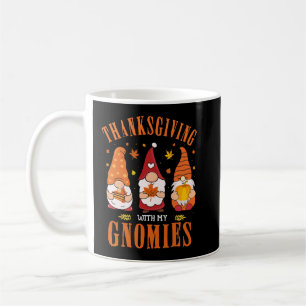 Mug Thanksgiving With My Gnomies Fall Autumn vibes
