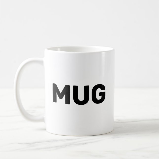 Mug that says Mug (Gauche)