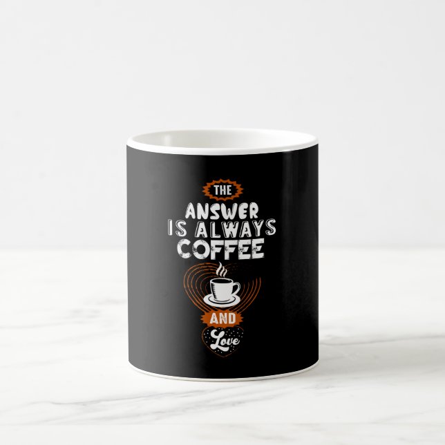 Mug The Answer is Always Coffee (Centre)