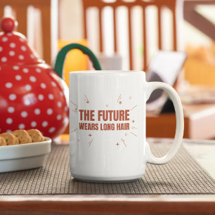 Mug The Future Wears Long Hair