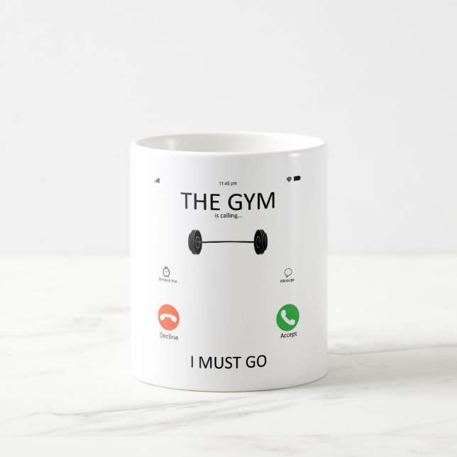 Mug The Gym Is Calling I Must Go - Funny Gym Sayings (Centre)