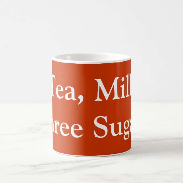 Mug Thé, Lait, Trois Sucres - Ma commande de boisson (Centre)