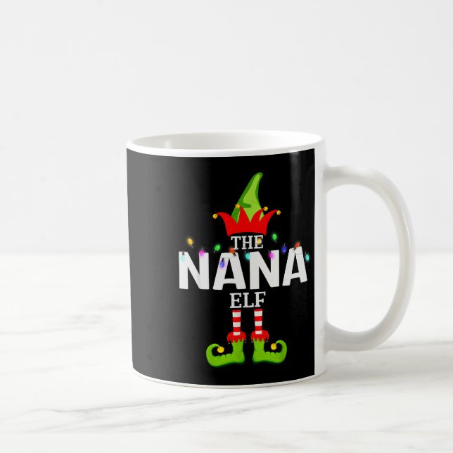 Mug The Nana Elf Christmas Matching Pajamas  (Droite)
