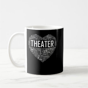 Mug Theatre Life Heart Love Drama Acteur Don T