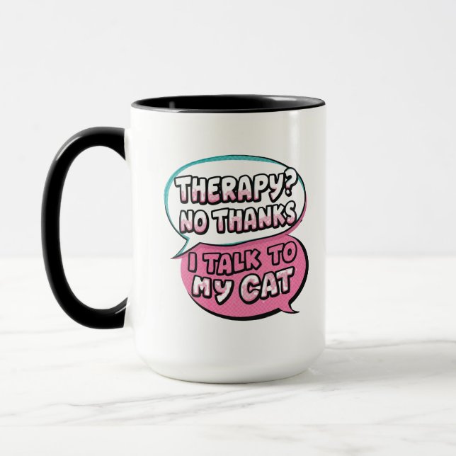 Mug Therapy? No Thanks, I Talk to My Cat Comic Design (Gauche)