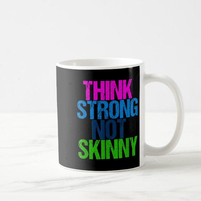 Mug Think Strong Not Skinny Motivational Fitness  (Droite)