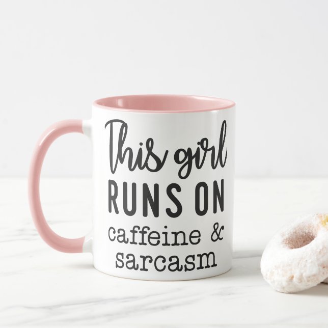 Mug This Girl Runs on Caffeine and Sarcasm Funny (Avec donut)