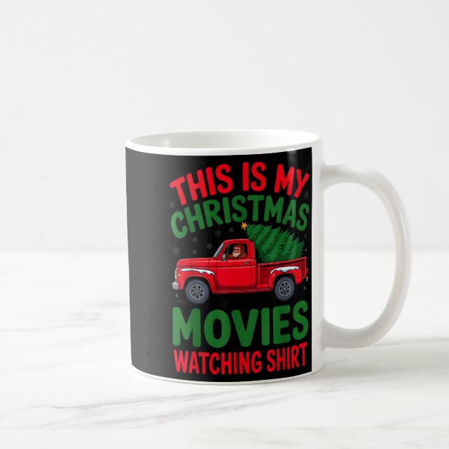 Mug This Is My Christmas Movie Watching Shirt Bigfoot  (Droite)