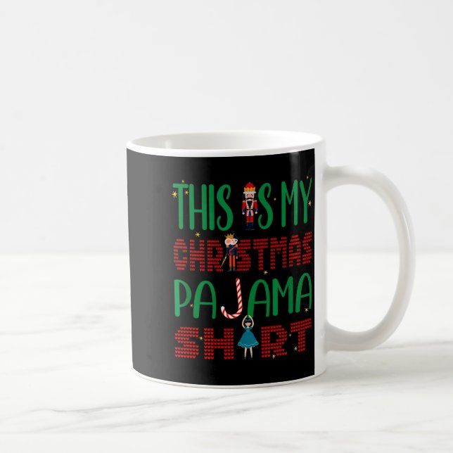 Mug This Is My Christmas Pajama Funny Family Matching  (Droite)