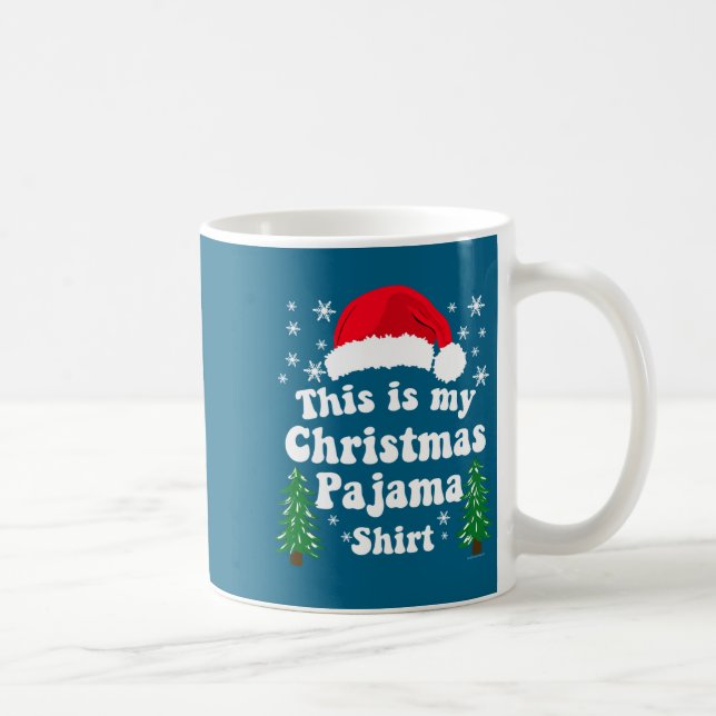 Mug This Is My Christmas Pajama Shirt Funny Retro Matc (Droite)