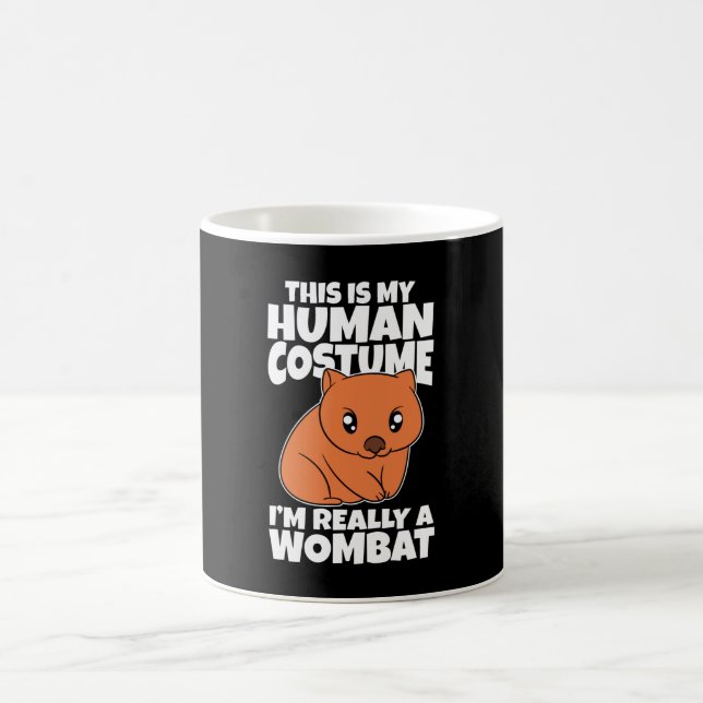 Mug This Is My Human Costume I'm Really A Wombat (Centre)