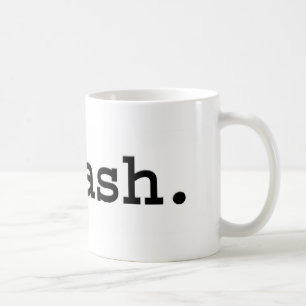 Mug thrash.