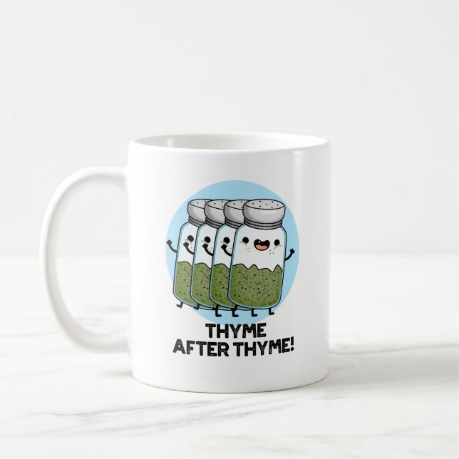 Mug Thyme Après Thyme Drôle Herb Pun (Gauche)