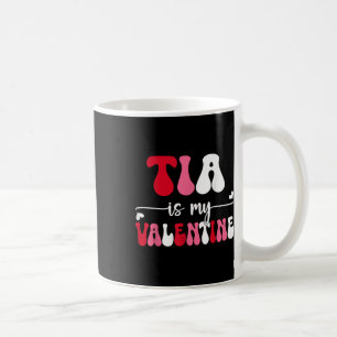 Mug Tia Est Ma Valentine Funny Valentines Day Famille