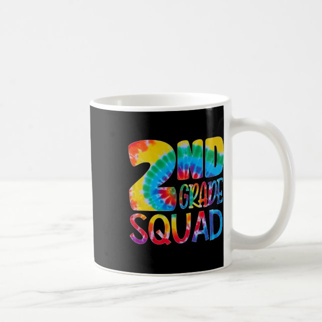 Mug Tie Dye 2nd Grade Squad Teacher Student First Day  (Droite)