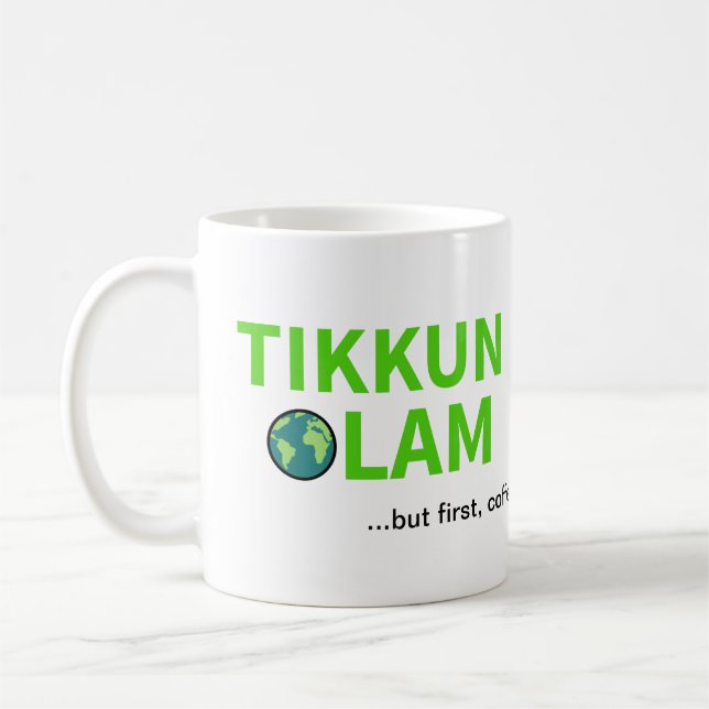 Mug Tikkun Olam mais premier café juif à réparer (Gauche)