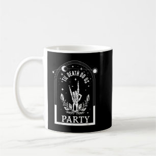 Mug Til Death Do Us Party Bachelorette matching Bridal