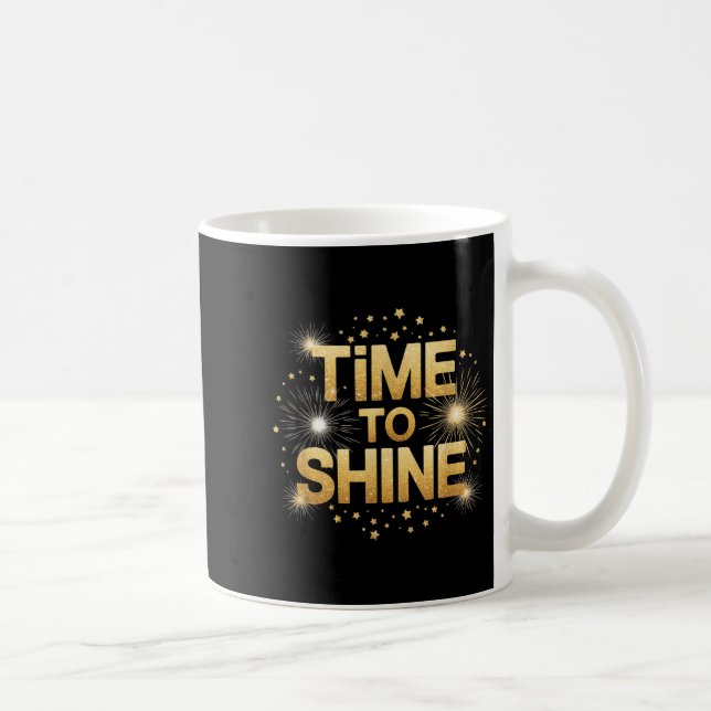 Mug Time To Shine Motivational Sparkle Design With Sta (Droite)