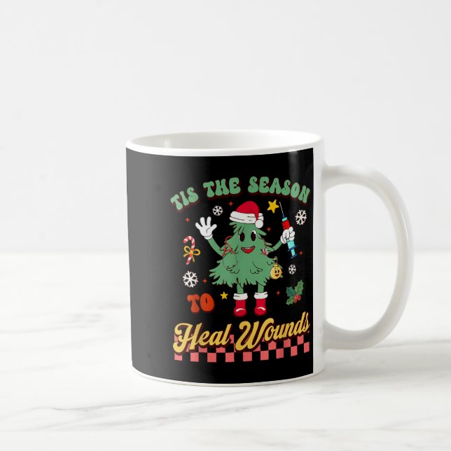 Mug Tis The Season Heal Wound Care Nurse Christmas Ost (Droite)