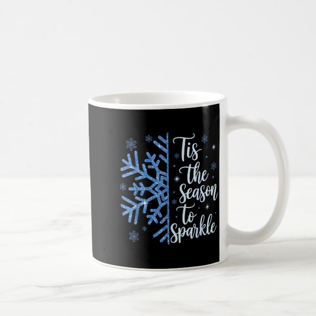 Mug Tis The Season To Sparkle Snowflakes Christmas Hol (Droite)