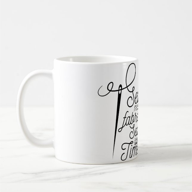 Mug Tissus tellement féminins Couture si peu de temps  (Gauche)