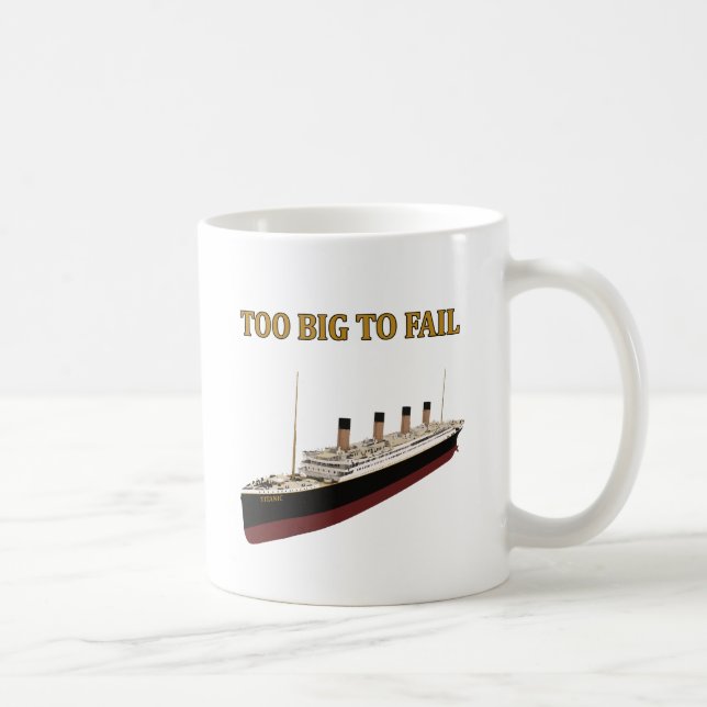 Mug Titanic trop grand pour échouer (Droite)