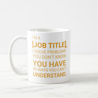 Mug Titre d'emploi personnalisé drôle et sarcastique