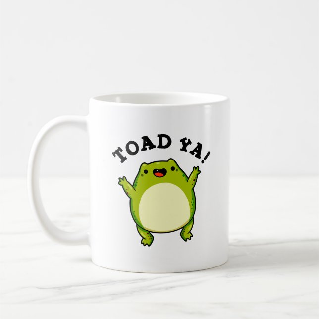 Mug Toad Ya Funny Frog Pun (Gauche)