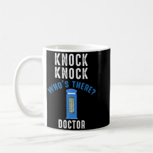 Mug Toc Toc Qui Est Là_ Docteur Drôle Toc Qui Est