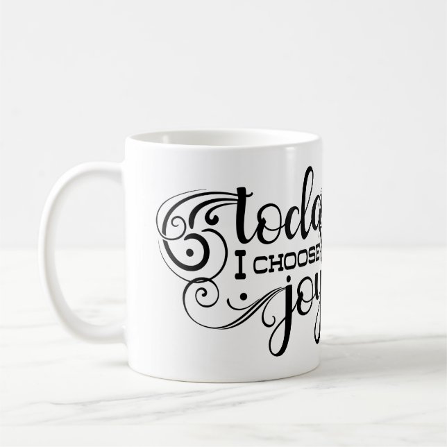 Mug Today I choose Joy (Gauche)