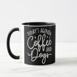 Mug Today's Agenda Coffee and Dogs Funny Dog Groomer<br><div class="desc">Le poison de Today. Parfait pour papa,  maman,  papa,  men,  women,  friend et family members on Thanksgiving Day,  Christmas Day,  Mothers Day,  Fathers Day,  4th of July,  1776 Independent Day,  Vétérans Day,  Halloween Day,  Patrick's Day</div>