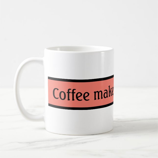 Mug Ton beau dicton : Le café te rend belle (Gauche)