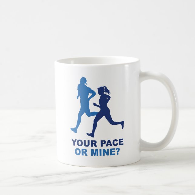 Mug Ton Pace Ou Le Mien ? (Droite)