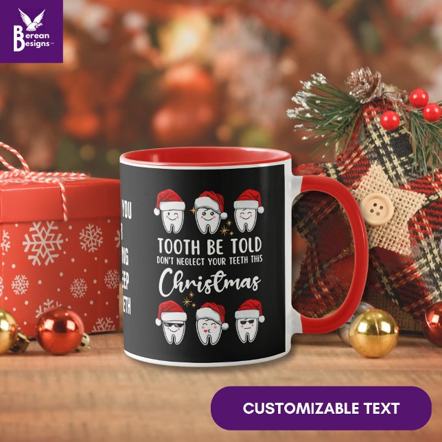 Mug TOOTH BE TOLD Dental Noël Floss-ophy Custom (Fun DENTAL CHRISTMAS Tooth Be Told Mug with Kawaii design and custom text. Great gift for dentists.)