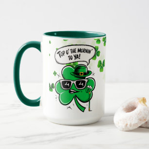 Mug Top O' Le Shamrock du Mornin'