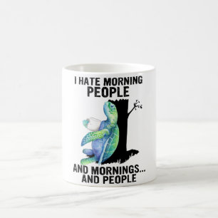 Mug Tortue Je Déteste Le Matin Les Gens Et Les Matins 