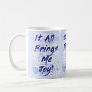 Mug Totalement amusant apporte Joy Clutter Slogan Art