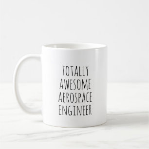 Mug Totalement génial Ingénieur Aérospatial drôle