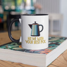 Touchez-Moi Avec Votre Meilleur Café Rétro Pot