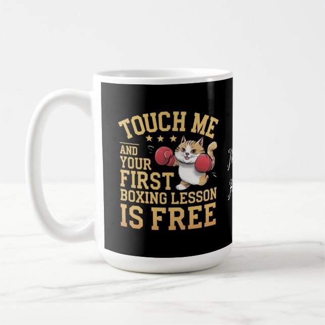 Mug Touchez-moi et votre première leçon de boxe est gr (Gauche)