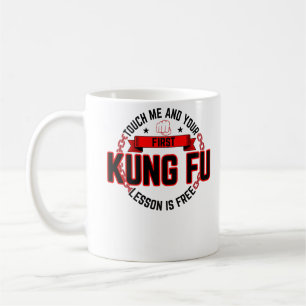 Mug Touchez-Moi Et Votre Première Leçon Kung Fu Est Gr