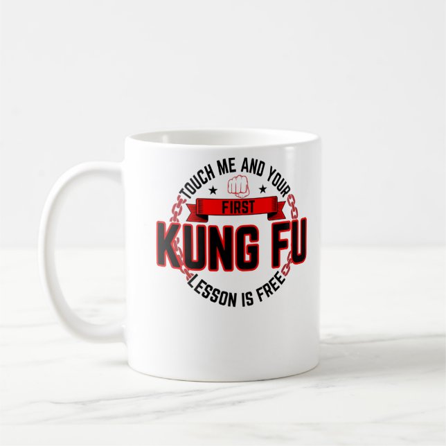 Mug Touchez-Moi Et Votre Première Leçon Kung Fu Est Gr (Gauche)
