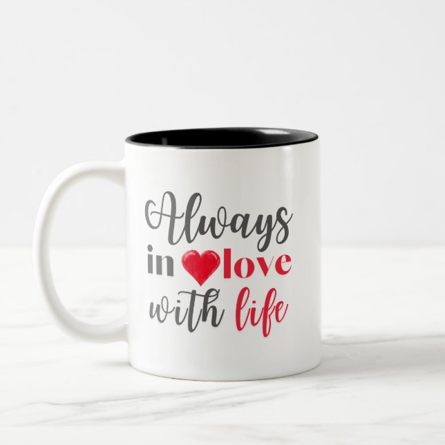 Mug - Toujours amoureux de la vie (Gauche)