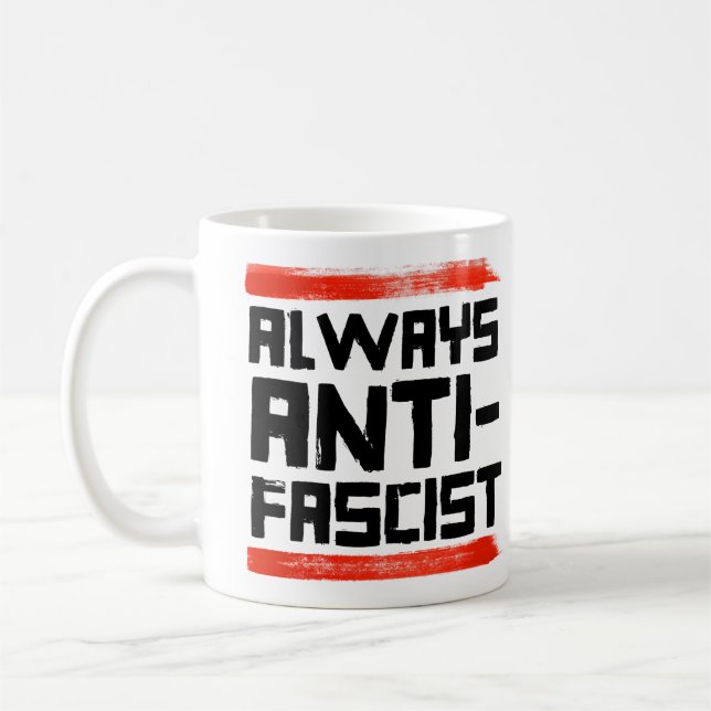 MUG TOUJOURS ANTIFASCISTE (Gauche)