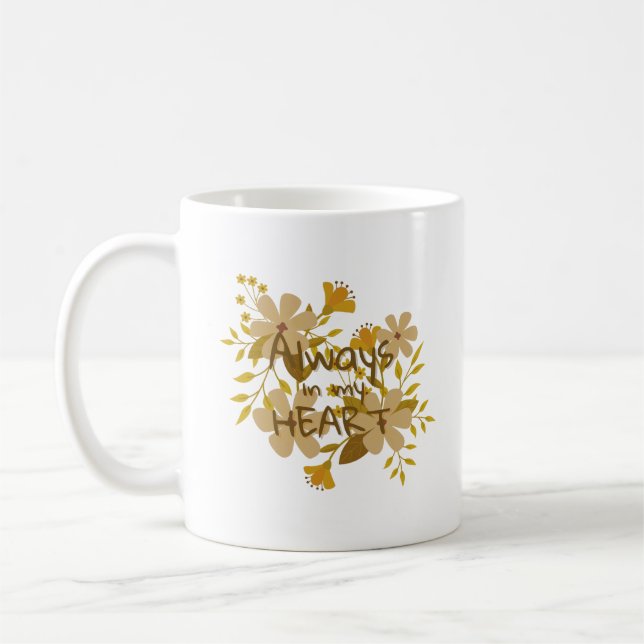 MUG TOUJOURS DANS MON COEUR (Gauche)