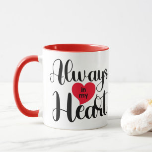 Mug Toujours dans mon coeur Saint Valentin coeur rou
