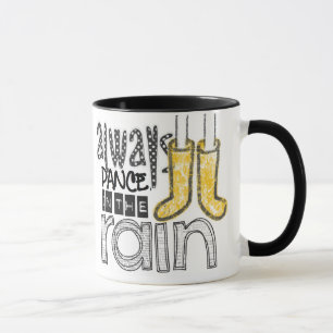 Mug toujours danse sous la pluie