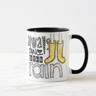 Mug toujours danse sous la pluie