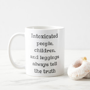 Mug Toujours dire la vérité drôle