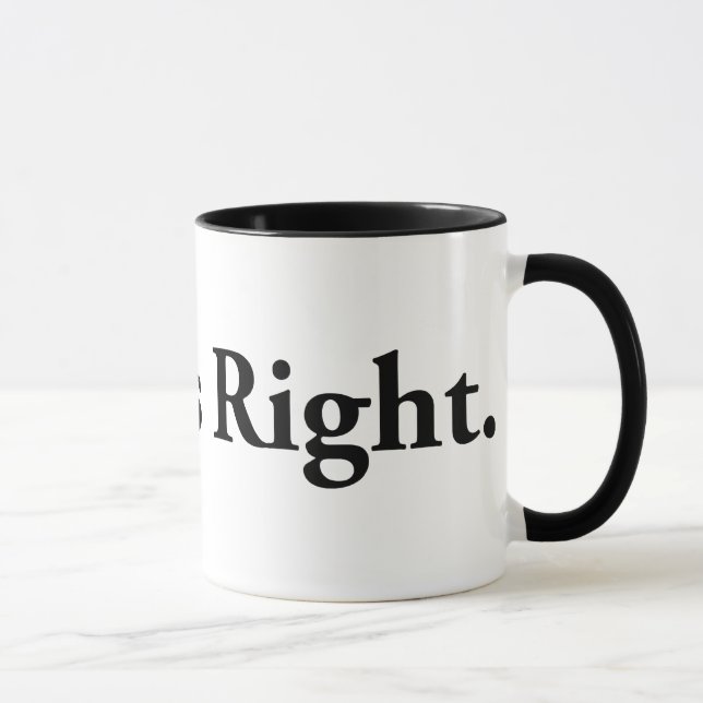 Mug Toujours droite (Droite)